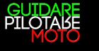 Guidare e Pilotare Moto